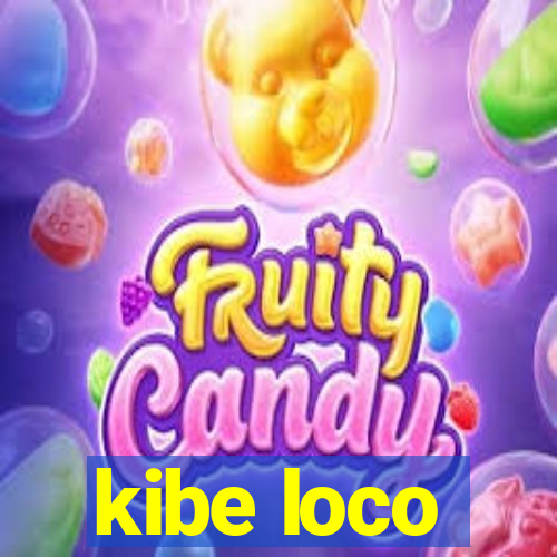 kibe loco